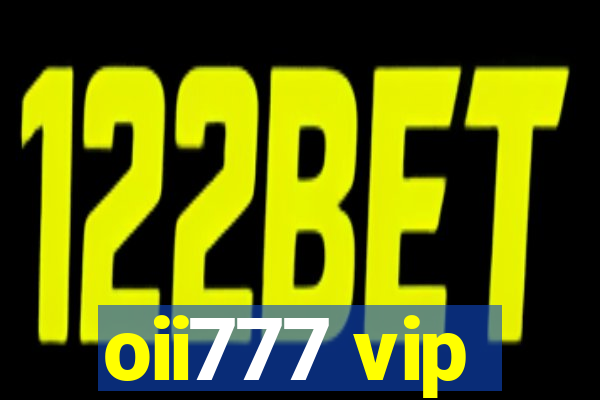 oii777 vip